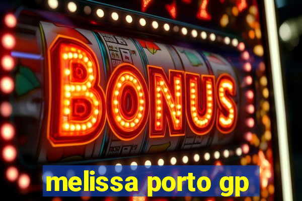 melissa porto gp